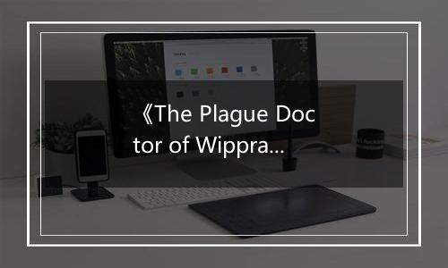 《The Plague Doctor of Wippra》游戏库