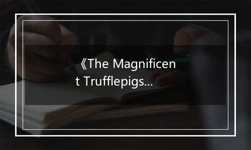 《The Magnificent Trufflepigs》游戏库