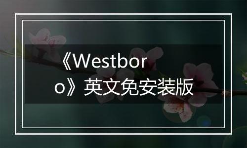 《Westboro》英文免安装版